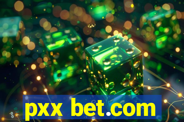 pxx bet.com